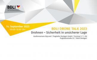 BDLI Drone Talk 2023 "Drohnen - Sicherheit in unsicherer Lage"